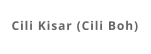 Cili Kisar (Cili Boh)
